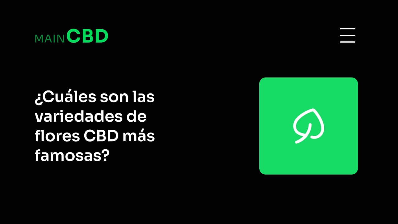 ¿Cuáles son las variedades de flores CBD más famosas?